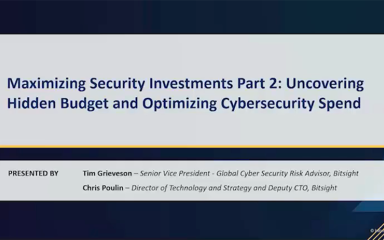 Maximizing Security Investments Part 2- Uncovering Hidden Budget and Optimizing Cybersecurity Spend